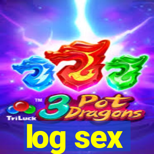 log sex